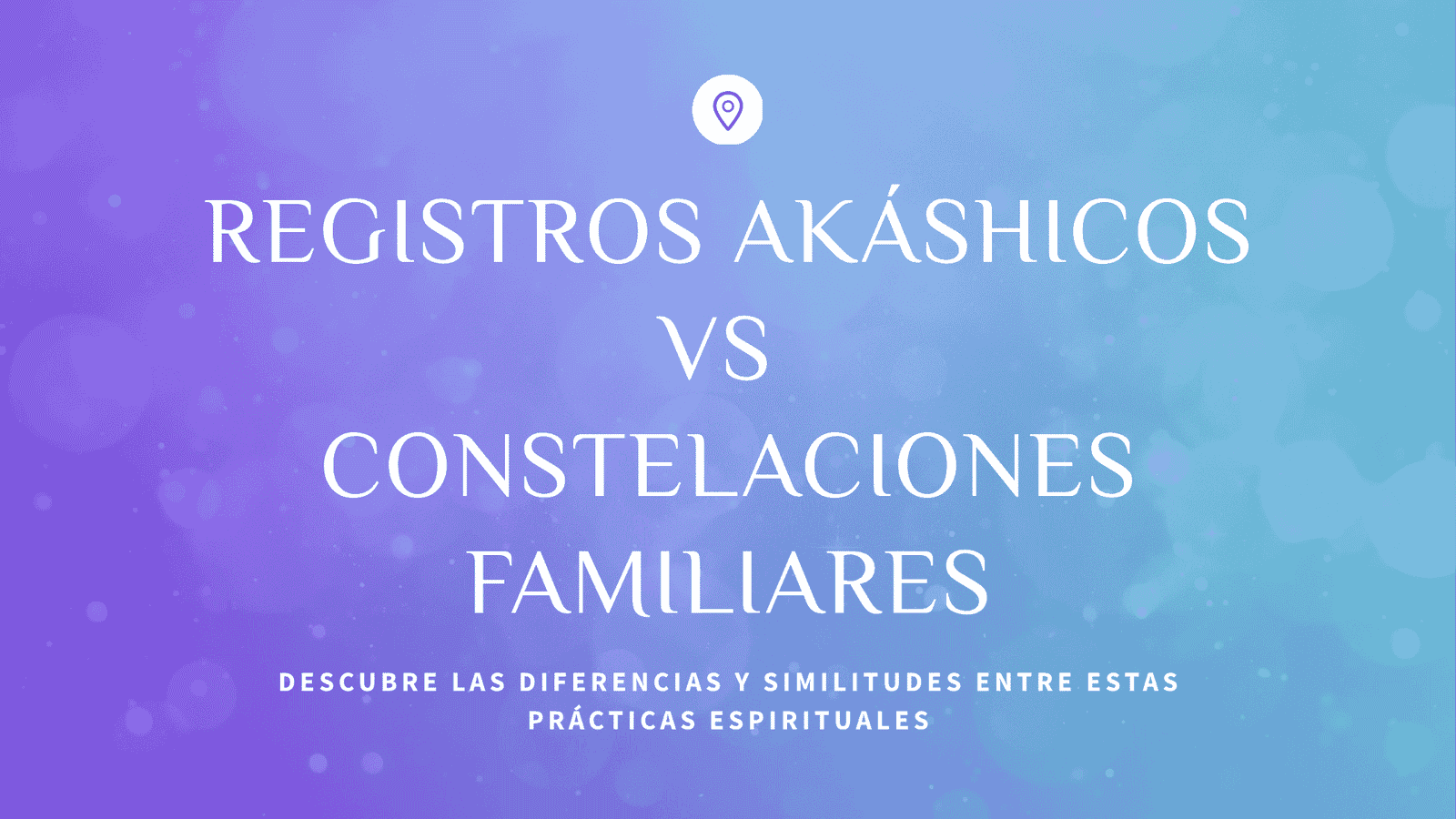 Registros akashicos vs constelaciones familiares