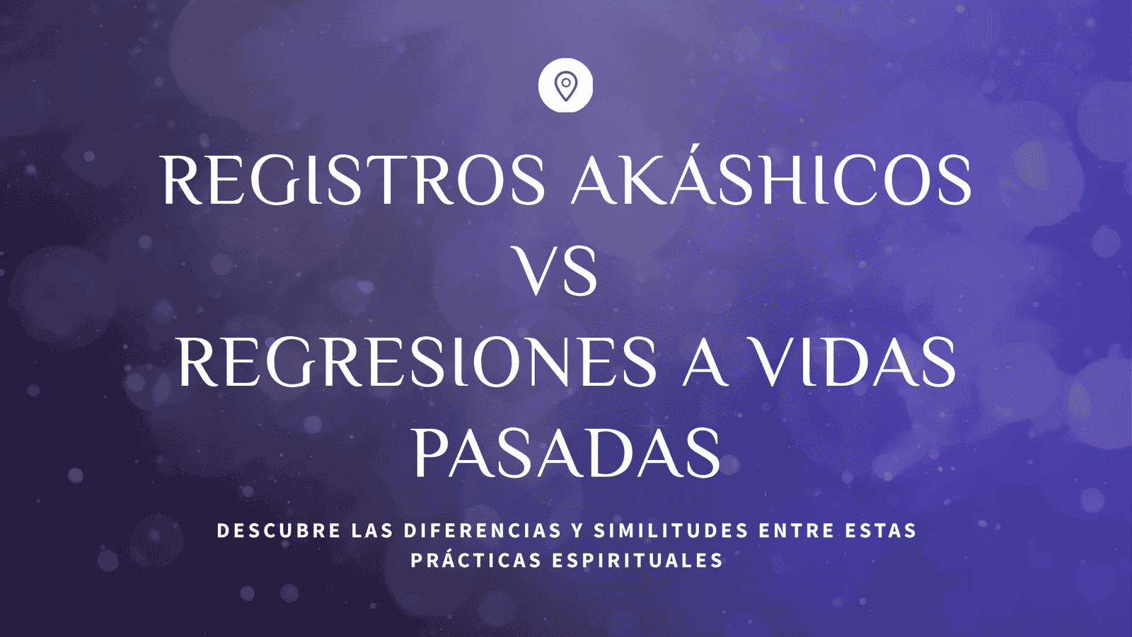 Registros akashicos vs regresiones a vidas pasadas